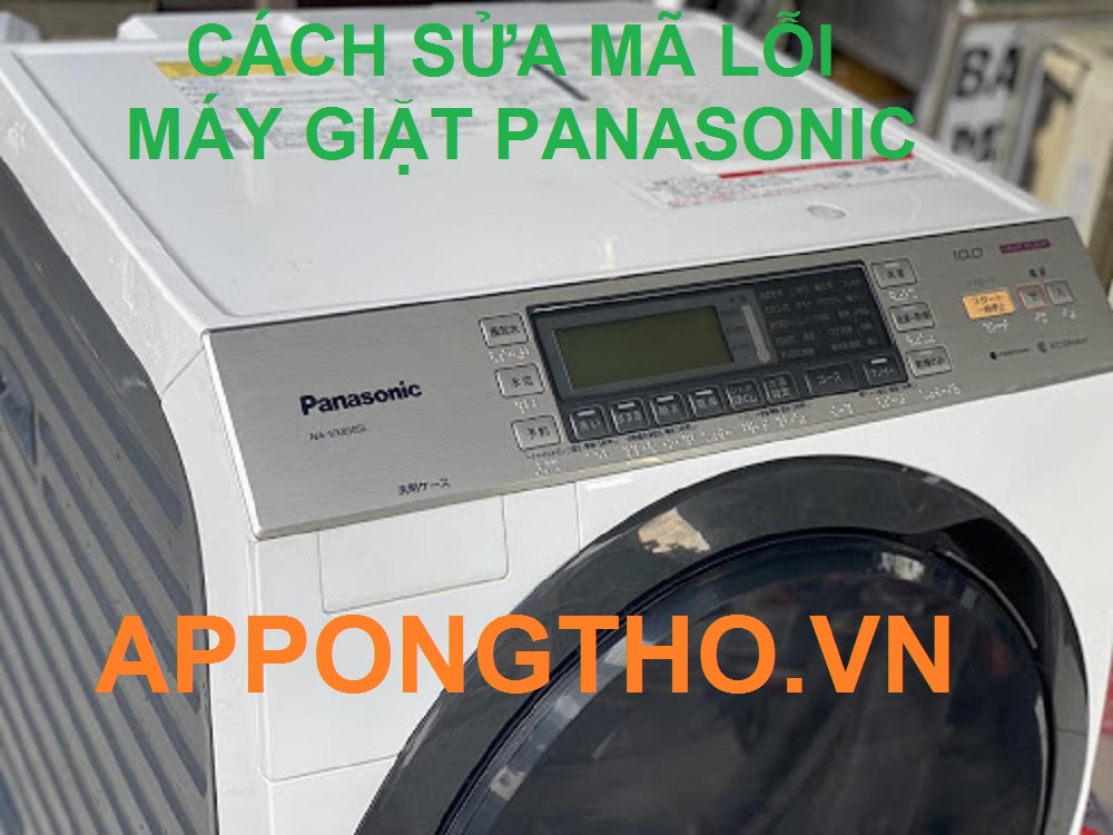 Lỗi H02 máy giặt Panasonic cửa trên - Nguyên nhân, cách xử lý và phòng tránh hiệu quả